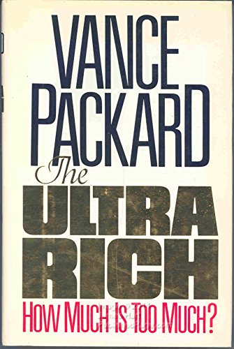 cover image The Ultra Rich: How Much Is Too Much?