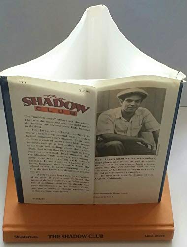 cover image The Shadow Club: What Happens When a Group of High School Students Let Their Competitive Spirits....