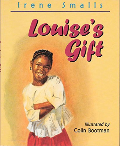 cover image Louise's Gift: Or What Did She Give Me That For?