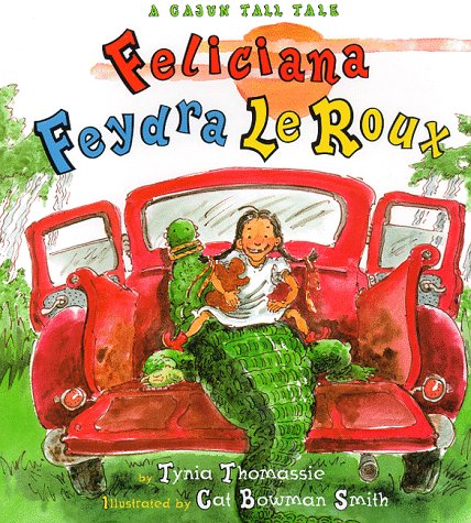 cover image Feliciana Feydra LeRoux: A Cajun Tall Tale