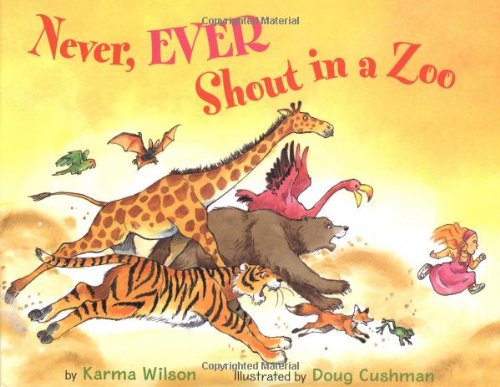 cover image NEVER, EVER SHOUT IN A ZOO