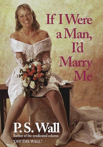 cover image If I Were a Man, I'd Marry Me