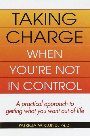 cover image Taking Charge When You're Not in Control