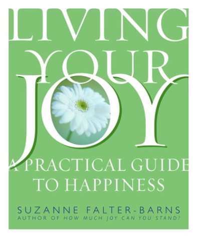 cover image Living Your Joy: A Practical Guide to Happiness