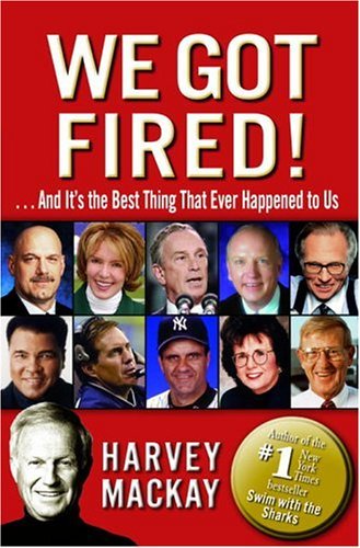 cover image We Got Fired!: And It's the Best Thing That Ever Happened to Us