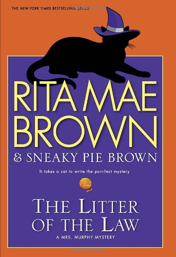 cover image The Litter of the Law: A Mrs. Murphy Mystery