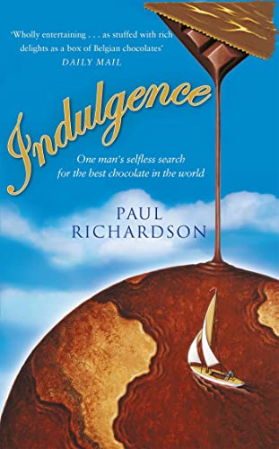 cover image Indulgence: One Man's Selfless Search for the Best Chocolate in the World