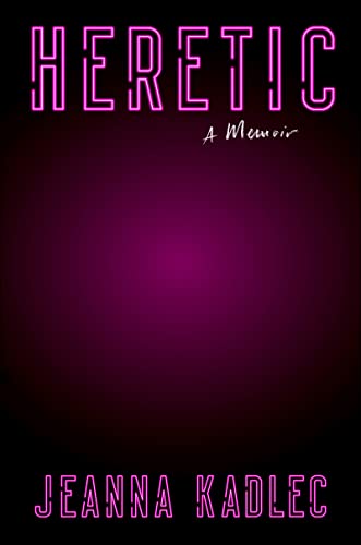 cover image Heretic: A Memoir
