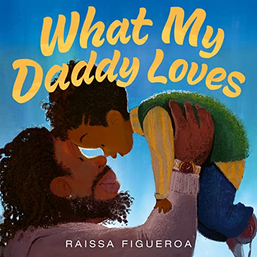 cover image What My Daddy Loves