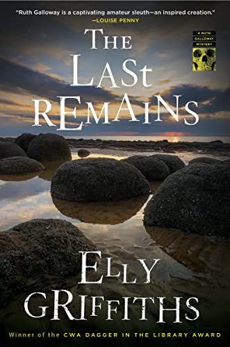 cover image The Last Remains: A Dr. Ruth Galloway Mystery