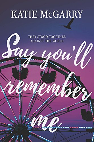cover image Say You’ll Remember Me