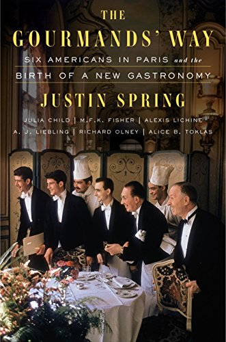 cover image The Gourmands’ Way: Six Americans in Paris and the Birth of a New Gastronomy
