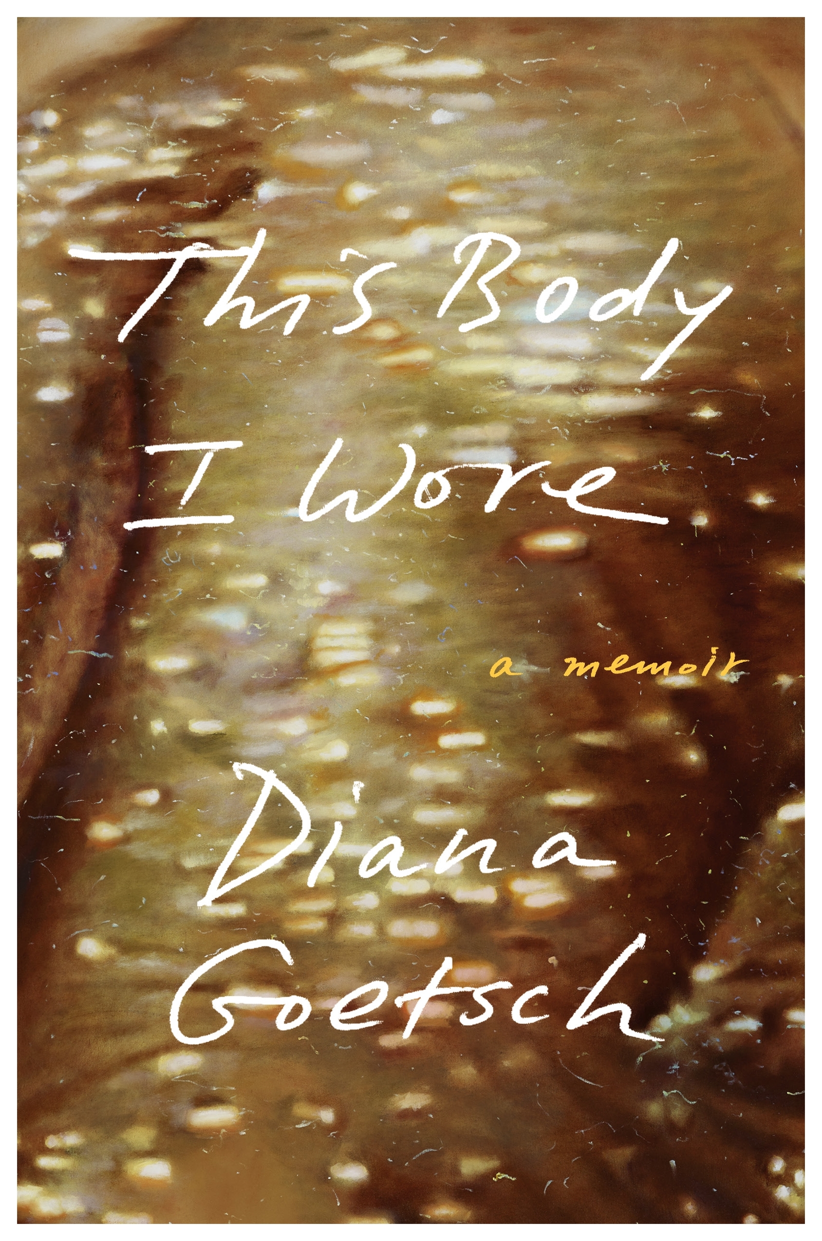 cover image This Body I Wore: A Memoir