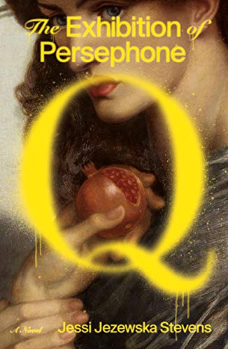 cover image The Exhibition of Persephone Q