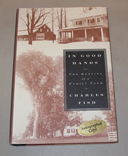 cover image In Good Hands: The Keeping of a Family Farm