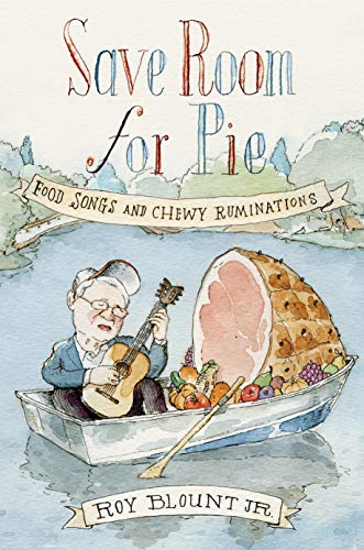 cover image Save Room for Pie: Food Songs and Chewy Ruminations