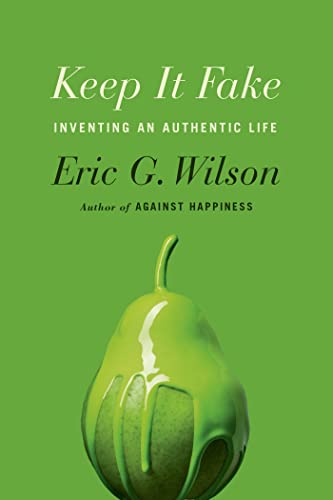 cover image Keep It Fake: Inventing an Authentic Life