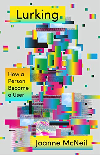 cover image Lurking: How a Person Became a User 