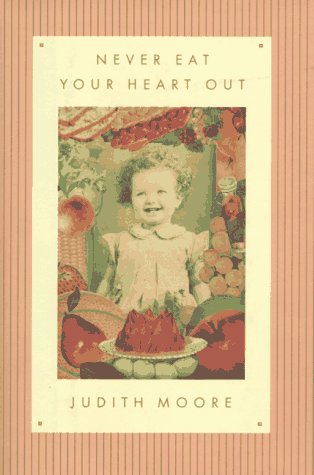 cover image Never Eat Your Heart Out