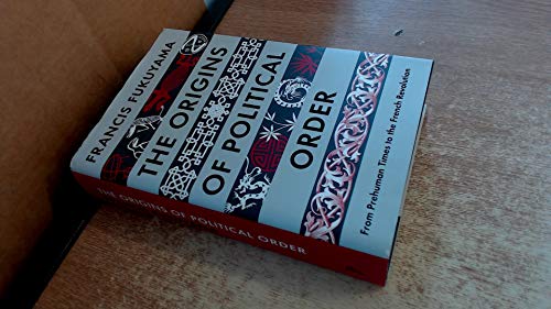 cover image The Origins of Political Order: From Prehistoric Times to the French Revolution