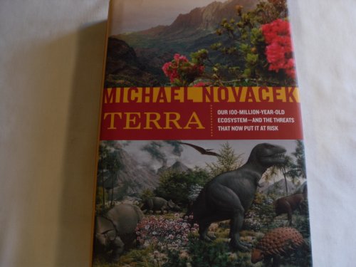 cover image Terra: Our 100-Million-Year-Old Ecosystem—and the Threats That Now Put It at Risk