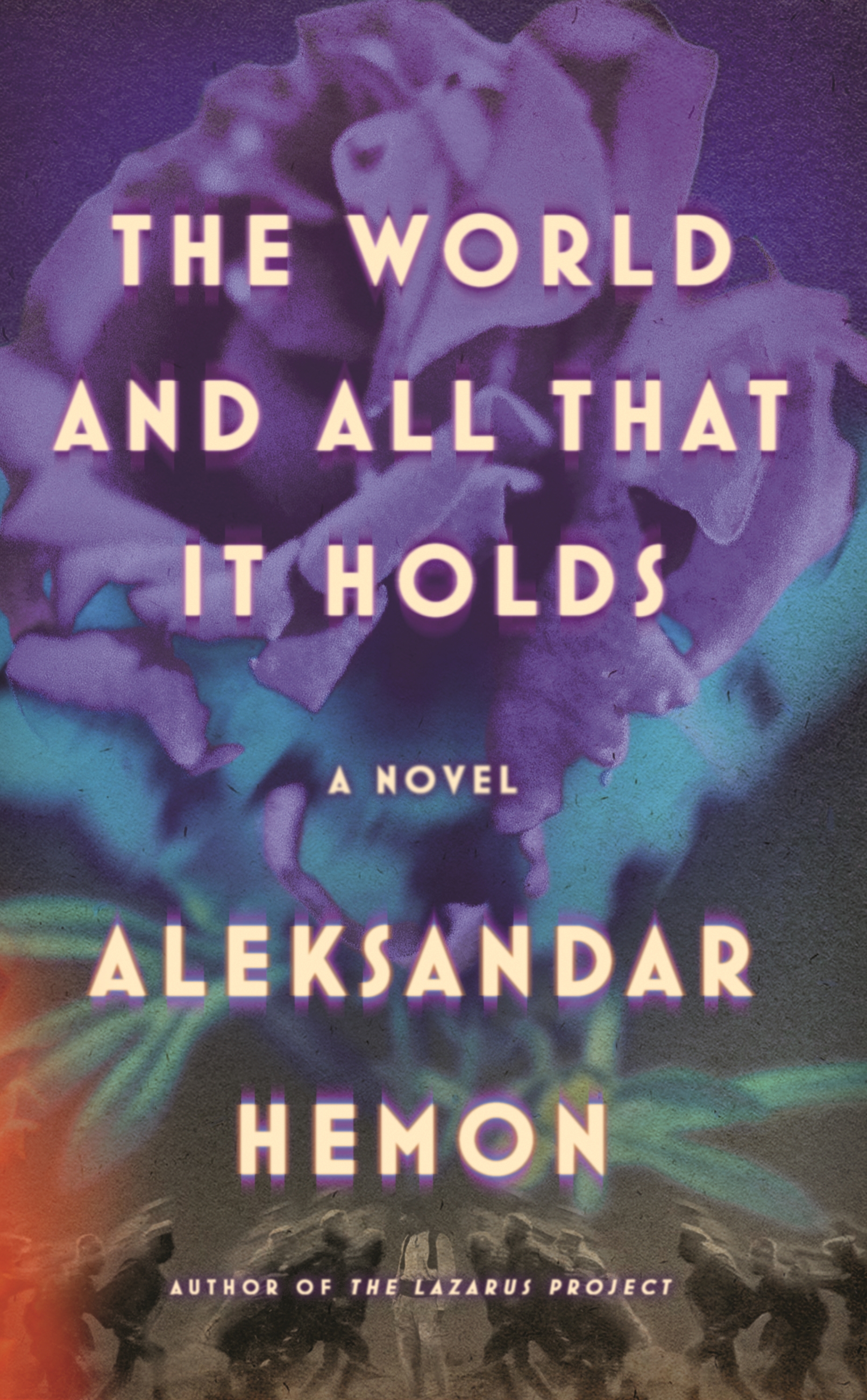 cover image The World and All That It Holds