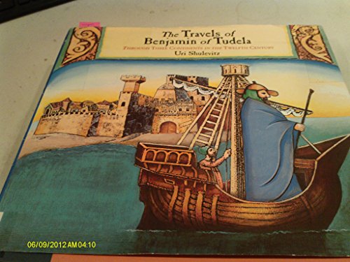 cover image THE TRAVELS OF BENJAMIN OF TUDELA: Through Three Continents in the Twelfth Century