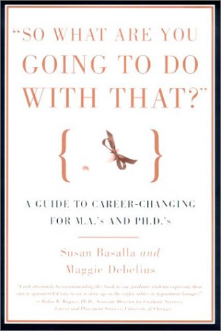 cover image So What Are You Going to Do with That?
