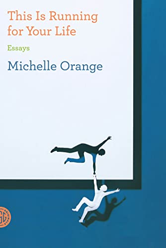cover image This Is Running for Your Life: Essays