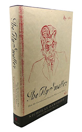 cover image THE FLY SWATTER: How My Grandfather Made His Way in the World