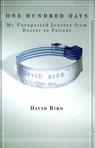 cover image One Hundred Days: My Unexpected Journey from Doctor to Patient