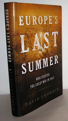 cover image EUROPE'S LAST SUMMER: Who Started the Great War in 1914?
