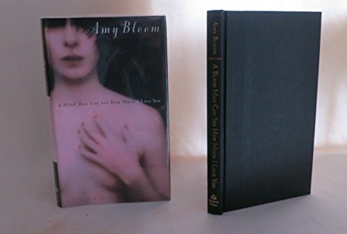 cover image A Blind Man Can See How Much I Love You: Stories