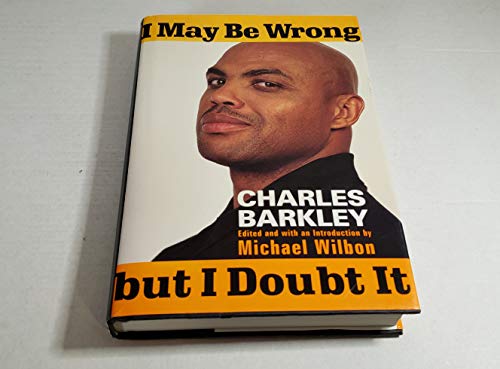 cover image I MAY BE WRONG, BUT I DOUBT IT: Some Things I've Learned So Far