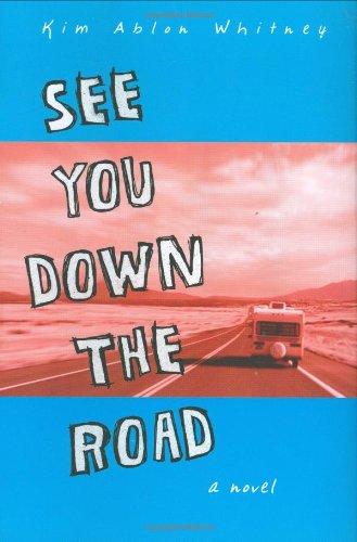 cover image SEE YOU DOWN THE ROAD