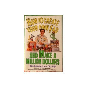 cover image How to Create Your Own Fad and Make a Million Dollars