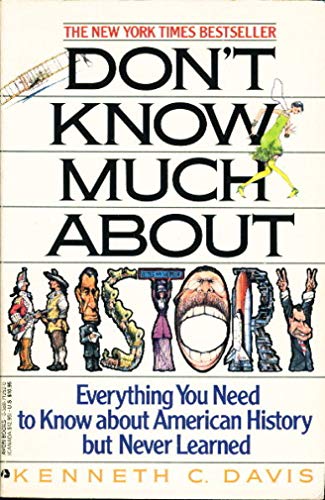 cover image Don't Know Much about History: Everything You Need to Know about American History But Never Learned