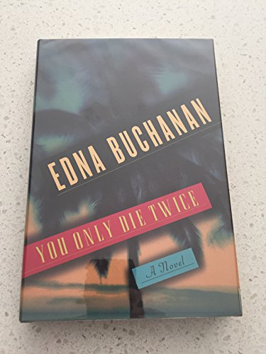 cover image YOU ONLY DIE TWICE: A Britt Montero Mystery
