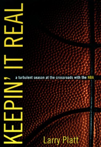 cover image Keepin' It Real:: A Turbulent Season at the Crossroads with the NBA