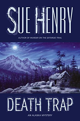 cover image DEATH TRAP: An Alaska Mystery