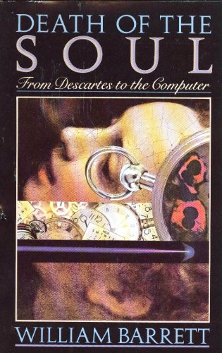 cover image Death of the Soul: From Descartes to Th: From Descartes to the Computer