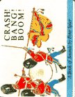 cover image Crash, Bang, Boom