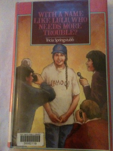 cover image With a Name Like Lulu, Who Needs More Tr