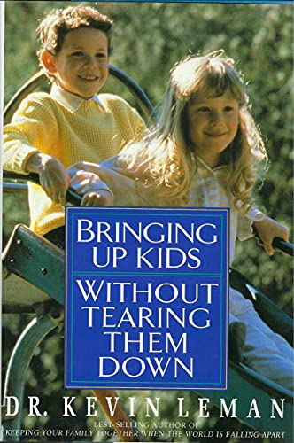 cover image Bringing Up Kids Without Tearing Them Down