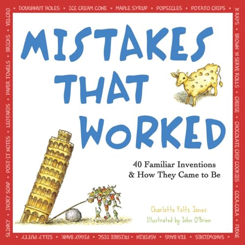 cover image Mistakes That Worked: 40 Familiar Inventions and How They Came to Be