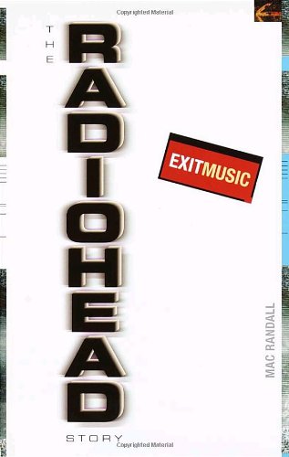 cover image Exit Music: The Radiohead Story