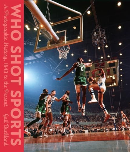 cover image Who Shot Sports: A Photographic History, 1843 to the Present