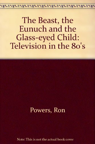 cover image Beast, Eunuch & Glass-Eyed Child
