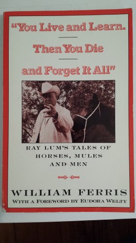 cover image You Live & Learn. Then You Die & Forget
