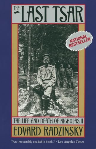cover image The Last Tsar: The Life and Death of Nicholas II
